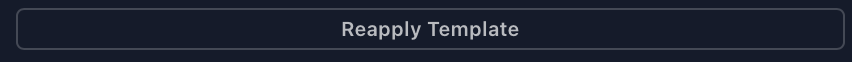 The Reapply Template button